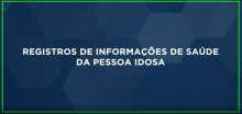 Registros de informações de saúde da pessoa idosa